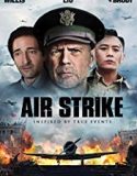 Air Strike 2018 film online subtitrat in romana