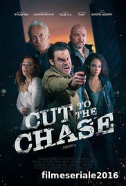 Cut to the Chase (2017) Online Subtitrat