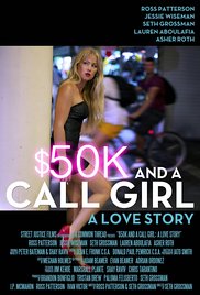 $50K and a Call Girl: A Love Story (2014) Online Subtitrat